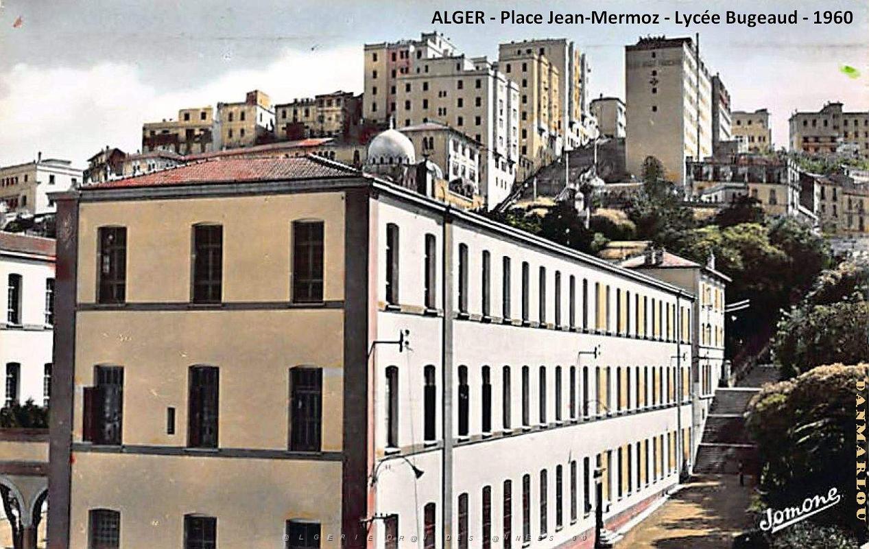 Alger - Lycee Bugeaud - Place Jean-Mermoz - 1960.jpg
